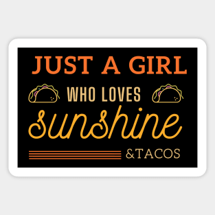 Just a Girl Who Loves Sunshine and Tacos Sticker